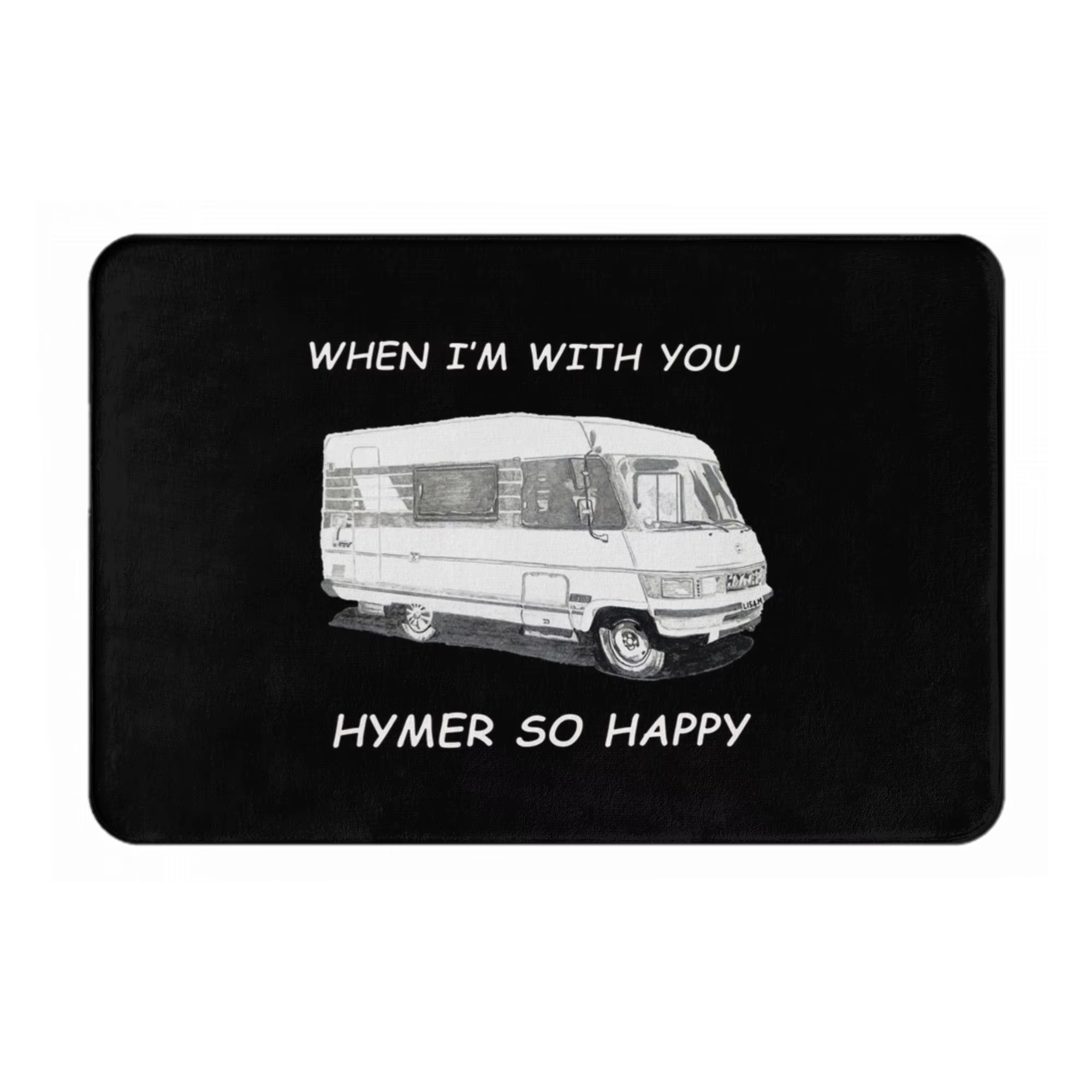 Quand je suis avec vous Hymer so happy paillasson antidérapant tapis de sol tapis absorbant tapis cu